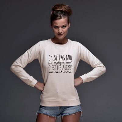 Sweat "C'est pas moi qui explique mal" - Femme - Couleur Creme