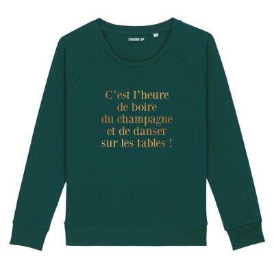 Sweat "C'est l'heure de boire du champagne" - Couleur Vert Bouteille