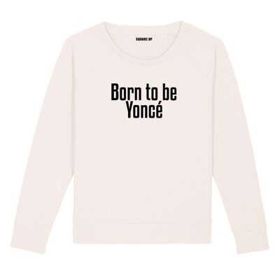 Felpa "Born to be Yoncé" - Donna - Colore Panna