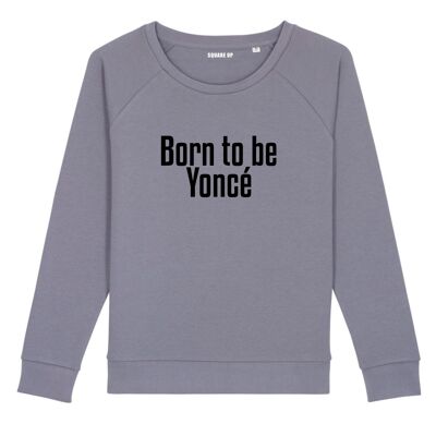 Sudadera "Born to be Yoncé" - Mujer - Color Lavanda