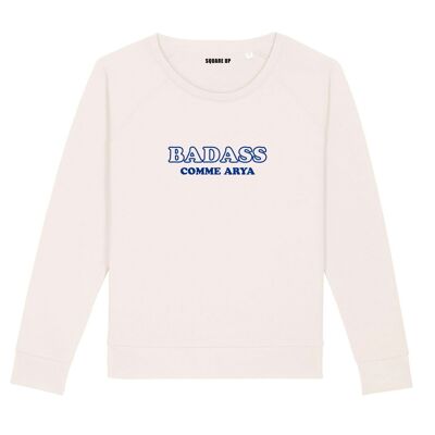 Sweat "Badass comme Arya" - Femme - Couleur Creme