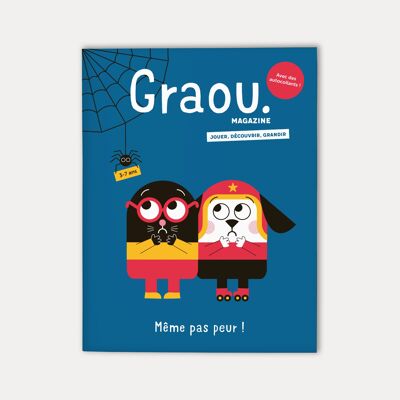 Magazine Graou 3 - 7 years, N° Not even afraid!