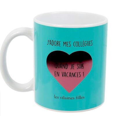 Idéal cadeau : Tasse thermoréactive "j'adore mes collègues...surtout quand je suis en vacances"