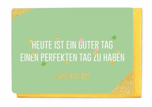 Heute ist ein guter Tag ... (SKU: ET2710)