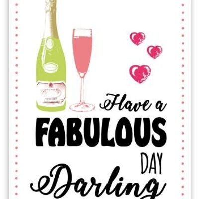 Have a fabulous Day Darling (SKU: 0728)