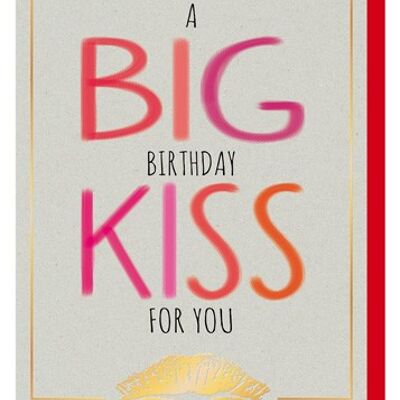 A BIG Birthday KISS for you (SKU: 7857)