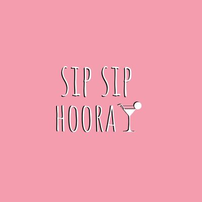 Postcard – Sip Sip Hooray