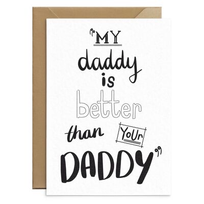 Mein Daddy ist besser als deine Daddy-Karte