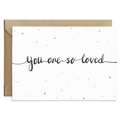 You Are So Loved Card