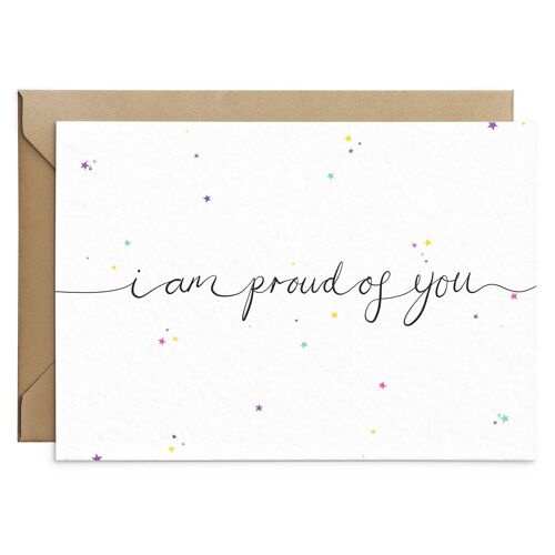 I Am Proud Of You Card