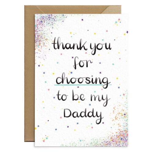 Thank You For Choosing To Be My Dad Card