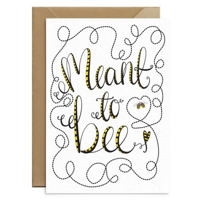 Meant To Bee Card