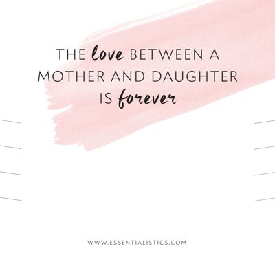 Bracelet card “the love between a mother and daughter is forever”