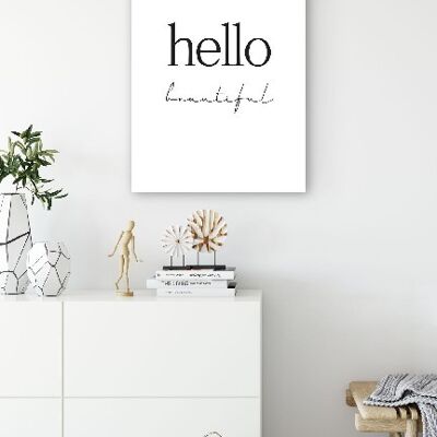 Hello Beautiful - 20X30 - Poster
