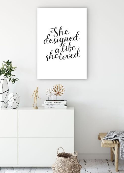 She Designed a Life She Loved - 20X30 - Poster