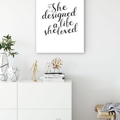 She Designed a Life She Loved - 50X70 - Canvas