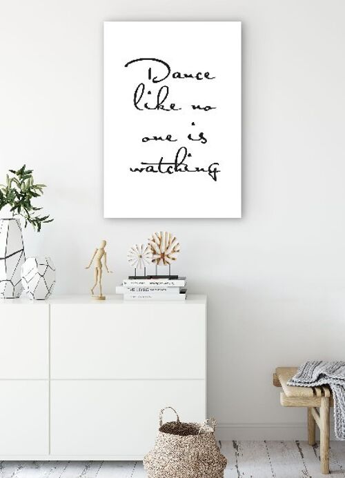 Dance Like No One Is Watching - 20X30 - Poster