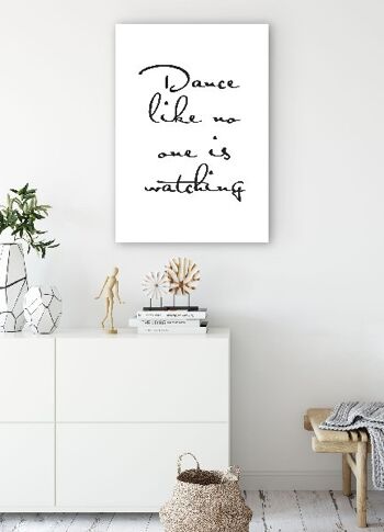 Dance Like No One Is Watching - 70X100 - Toile