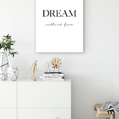 Dream Without Fear - 20X30 - Poster