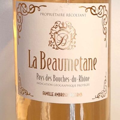 La BEAUMETANE Rosé Vin de Pays des Bouches du Rhône