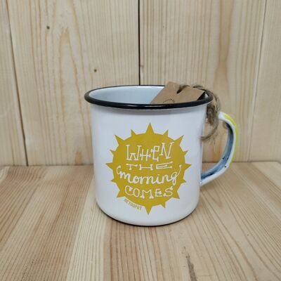 RETROPOT mug in enamelled steel "When the mornings comes" design
