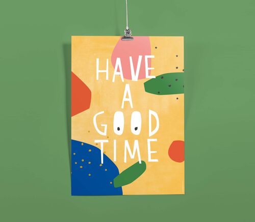 Poster A3 »Have a good time«