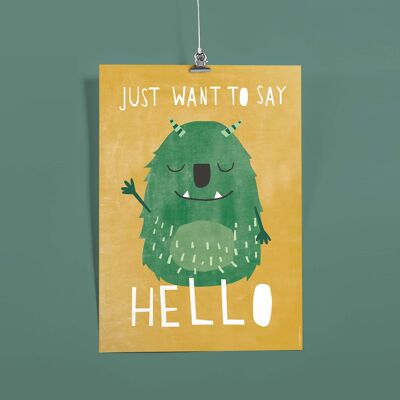 Poster A3 Monster »Just want to say hello«