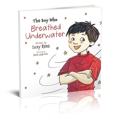 The Boy Who Breathed Underwater – Izzy Rees