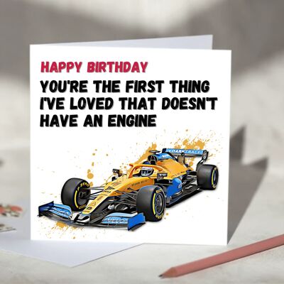 You're the First Thing I've Loved That Doesn't Have An Engine F1 Card - McLaren / SKU271