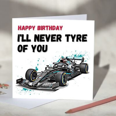 I'll Never Tyre Of You F1 Card - Mercedes / SKU280