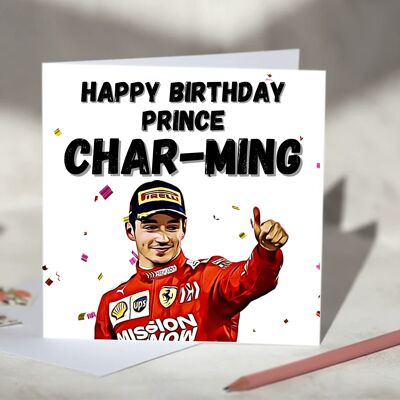 Charles Leclerc Prince Char-ming Ferrari F1 Card - Happy Birthday / SKU379