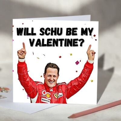 Michael Schumacher Will Schu Be My Valentine F1 Card / SKU383