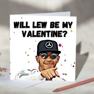 Lewis Hamilton Will Lew Be My Valentine? F1 Card / SKU385
