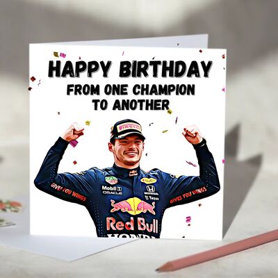 Max Verstappen F1 Birthday Card - Happy Birthday From One Champion To Another / SKU403