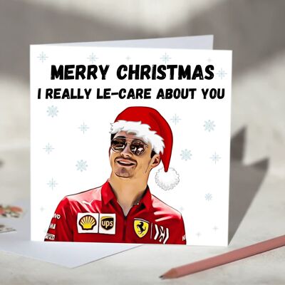 Charles Leclerc F1 Christmas Card - Merry Christmas I Really Le-Care About You / SKU448