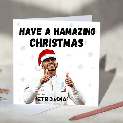 Lewis Hamilton F1 Christmas Card - Have a Hamazing Christmas / SKU473