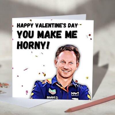 Christian Horner You Make Me Horny F1 Card - Happy Valentine's Day / SKU498