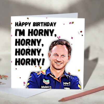 Christian Horner I'm Horny Lyrics F1 Card - Happy Birthday / SKU500