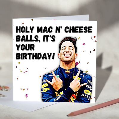 Daniel Ricciardo Holy Mac n Cheese Balls F1 Birthday Card / SKU508