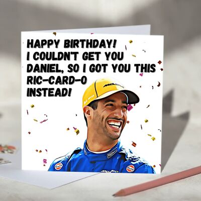 Daniel Ricciardo I Couldn't Get You Daniel Ric-card-o / SKU510