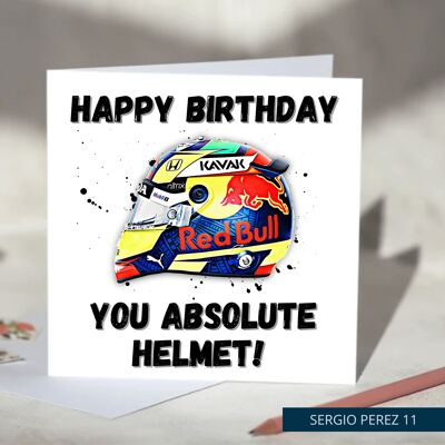 Happy Birthday You Absolute Helmet Funny F1 Birthday Card - Sergio Perez / SKU519