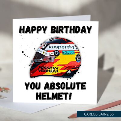 Happy Birthday You Absolute Helmet Funny F1 Birthday Card - Carlos Sainz / SKU521