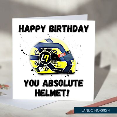 Happy Birthday You Absolute Helmet Funny F1 Birthday Card - Lando Norris / SKU522