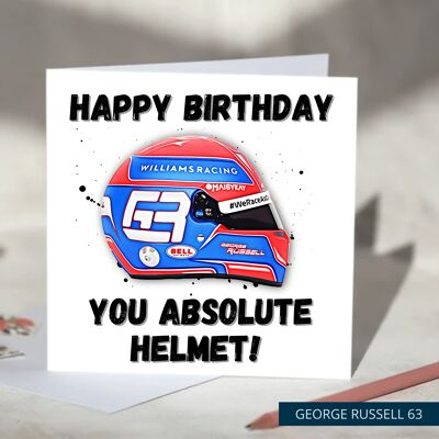 Happy Birthday You Absolute Helmet Funny F1 Birthday Card - George Russell / SKU524
