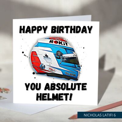 Happy Birthday You Absolute Helmet Funny F1 Birthday Card - Nicholas Latifi / SKU525
