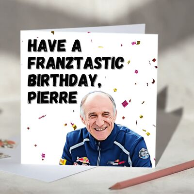 Franz Tost Have a Franztastic Birthday AlphaTauri F1 Birthday Card / SKU537