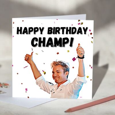 Happy Birthday Champ! Nico Rosberg F1 Birthday Card / SKU653