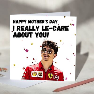 Charles Leclerc I Really Le-care About You F1 Card - Happy Mother's Day / SKU658