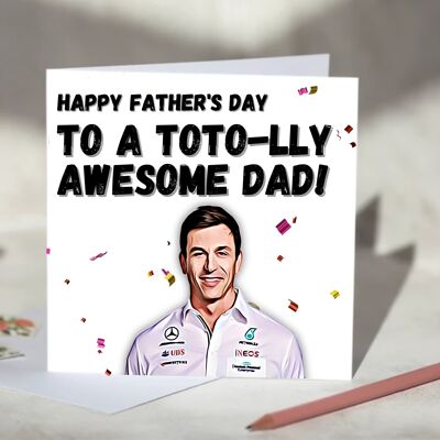 Toto Wolff Toto-lly Awesome Dad F1 Father's Day Card / SKU692