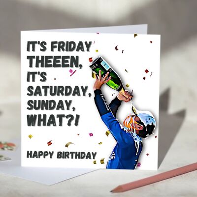 It's Friday Then It's Saturday, Sunday, What?! Lando Norris F1 Card - Happy Birthday / SKU711